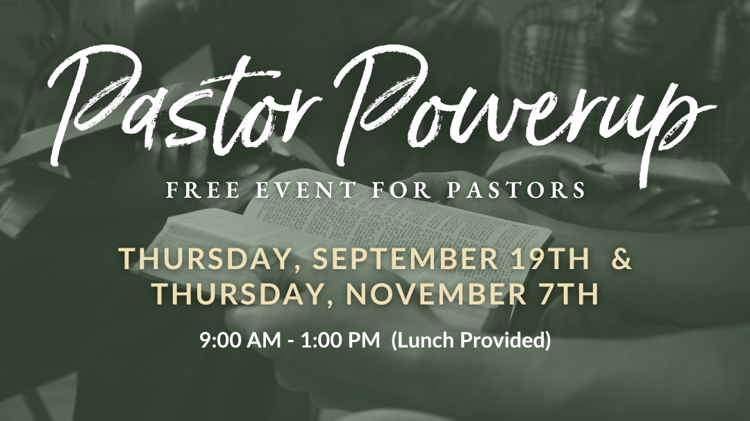 Pastor Powerup event September 19th and November 19th